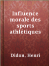Imagen de portada para Influence morale des sports athlétiques